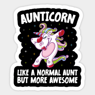 Aunticorn Like A Normal Aunt But More Awesome Dabbing Unicorn Sticker